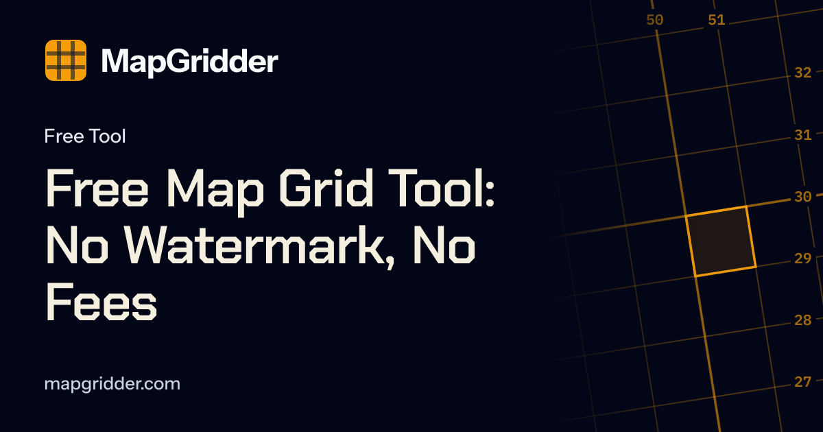 Free Map Grid Tool: No Watermark, No Fees | MapGridder